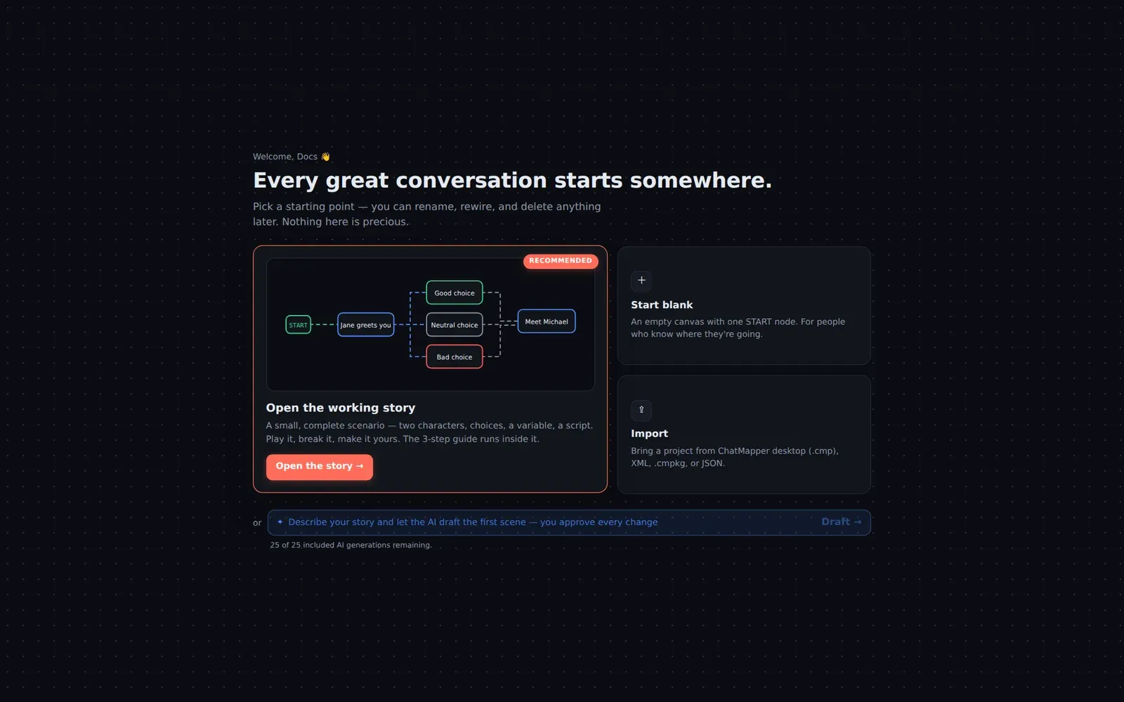 The welcome screen: open the working story, start blank, or import